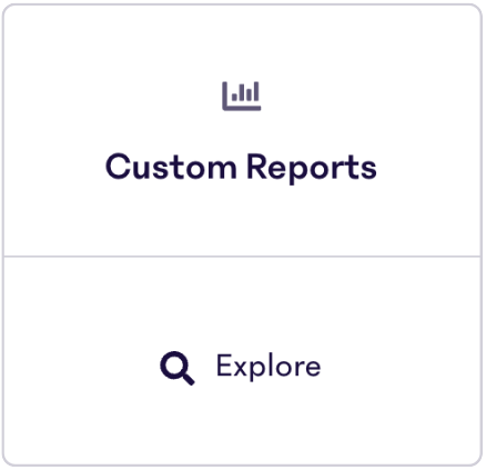 Custom-Reports-Explore.png